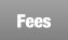 Fees.